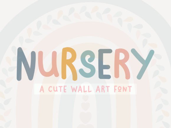 Nursery Font: Adding Whimsical Charm to Your Designs