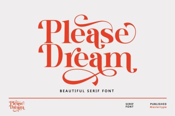 Please Dream: A Serif Font That Balances Elegance and Edge