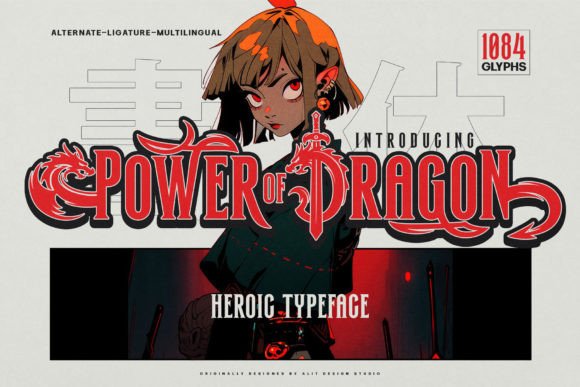 Power of Dragon: A Typeface for Legendary Creations