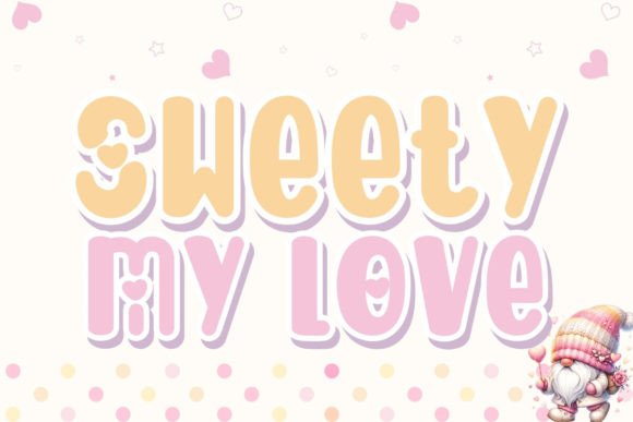 Sweety My Love: Adding Handwritten Charm to Modern Design
